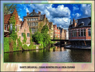 GANTE (BÃ‰LGICA) â€“ CASAS BONITAS EN LA VIEJA CIUDAD