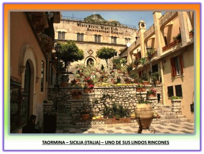 TAORMINA â€“ SICILIA (ITALIA) â€“ UNO DE SUS LINDOS RINCONES