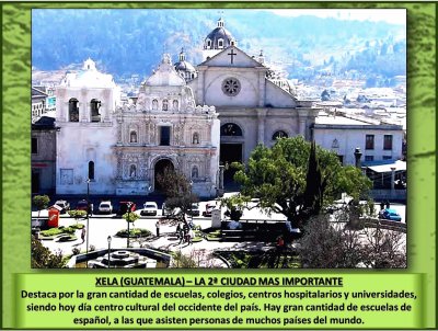 XELA (GUATEMALA) â€“ LA 2Âª CIUDAD MAS IMPORTANTE