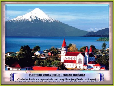 PUERTO DE VARAS (CHILE) â€“ CIUDAD TURÃSTICA