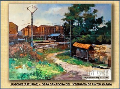 LUGONES (ASTURIAS) â€“  OBRA GANADORA DEL  I CERTAMEN DE PINTUA RÃPID