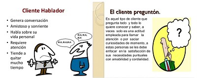 Cliente hablador y cliente pregunton