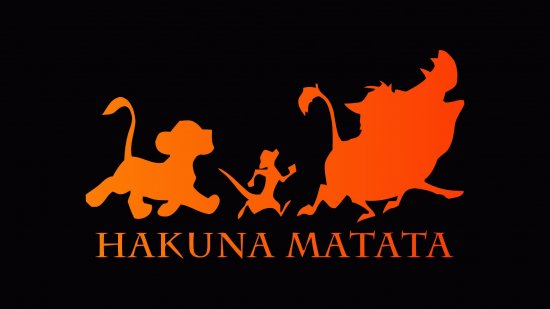 HAKUNA MATATA